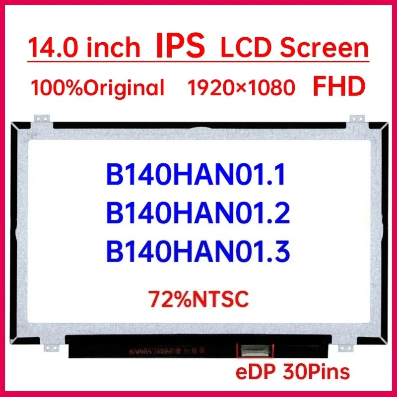 14-дюймовый IPS ЖК-экран для ноутбука B140HAN01.1 B140HAN01.2 B140HAN01.7 B140HAN01.3 Матричная панель дисплея 1920x1080 72% NTSC eDP 30 контактов
14-дюймовый IPS ЖК-экран для ноутбука B140HAN01.1 B140HAN01.2 B140HAN01.7 B140HAN01.3 Матричная панель дисплея 1920x1080 72% NTSC eDP 30 контактов
