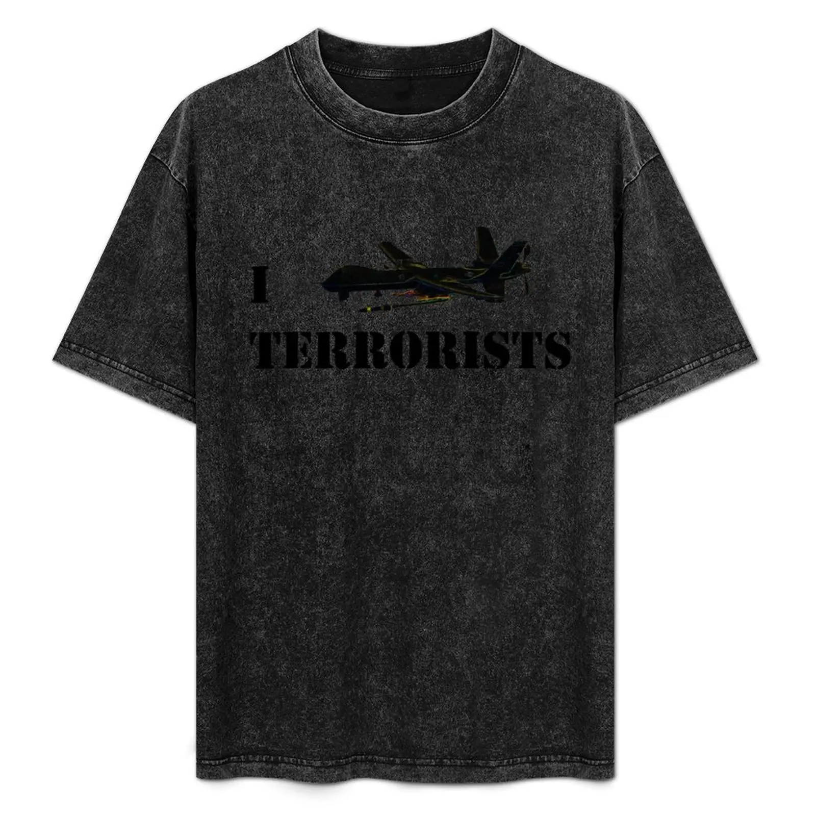 I MQ-9 Terrorists T-Shirt man t shirt vintage anime shirt cotton graphic tees slim fit t shirts for men
I MQ-9 Terrorists T-Shirt man t shirt vintage anime shirt cotton graphic tees slim fit t shirts for men
