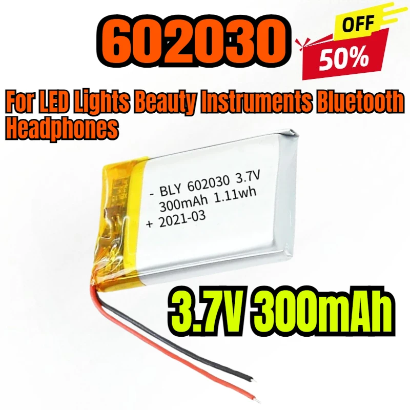 602030 3.7V 300mAh Polymer Li-ion Rechargeable Battery for LED Lights Beauty Instruments Bluetooth Headphones
602030 3.7V 300mAh Polymer Li-ion Rechargeable Battery for LED Lights Beauty Instruments Bluetooth Headphones