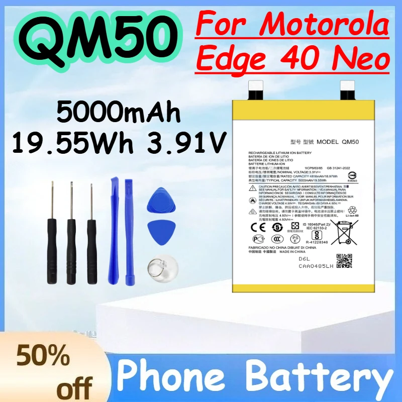 QM50 5000mAh 19.55Wh 3.91V High Quality Battery for Motorola Edge 40 Neo Replace Mobile Phone Battery+Free Tools
QM50 5000mAh 19.55Wh 3.91V High Quality Battery for Motorola Edge 40 Neo Replace Mobile Phone Battery+Free Tools
