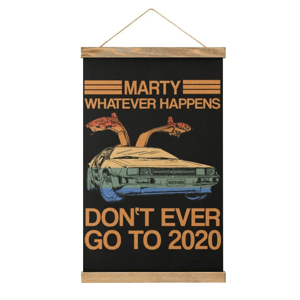 Marty Whatever Happens Don´t Ever Go To 2020 Painting Restaurant Craft Decoration Canvas Hanging Picture Unique Humor Graphic St
Marty Whatever Happens Don´t Ever Go To 2020 Painting Restaurant Craft Decoration Canvas Hanging Picture Unique Humor Graphic St