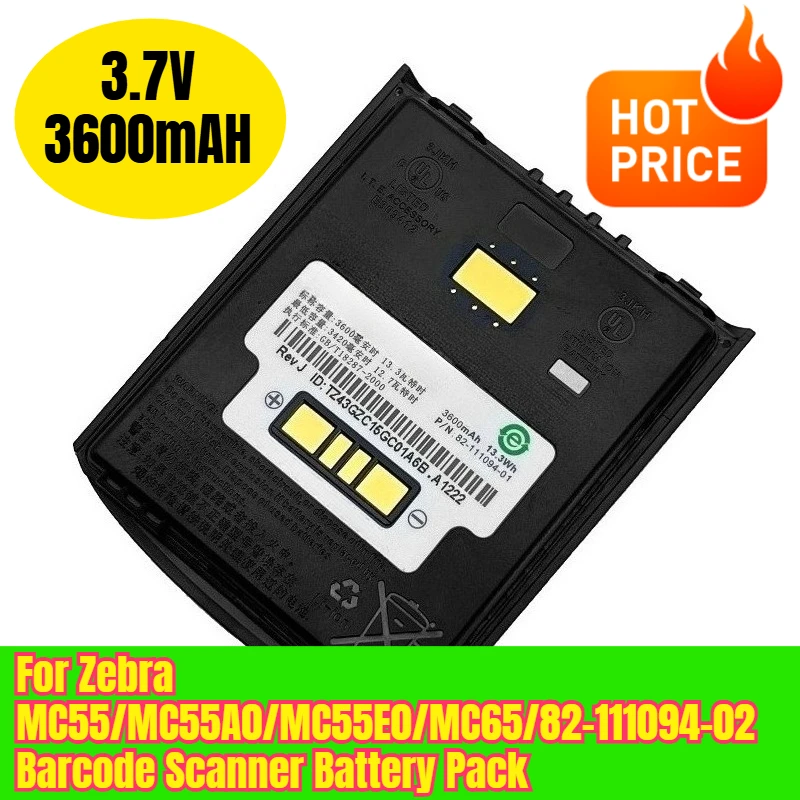 3.7V 3600mAH Battery Pack for Zebra MC55/MC55A0/MC55E0/MC65/82-111094-02 Barcode Scanner
3.7V 3600mAH Battery Pack for Zebra MC55/MC55A0/MC55E0/MC65/82-111094-02 Barcode Scanner