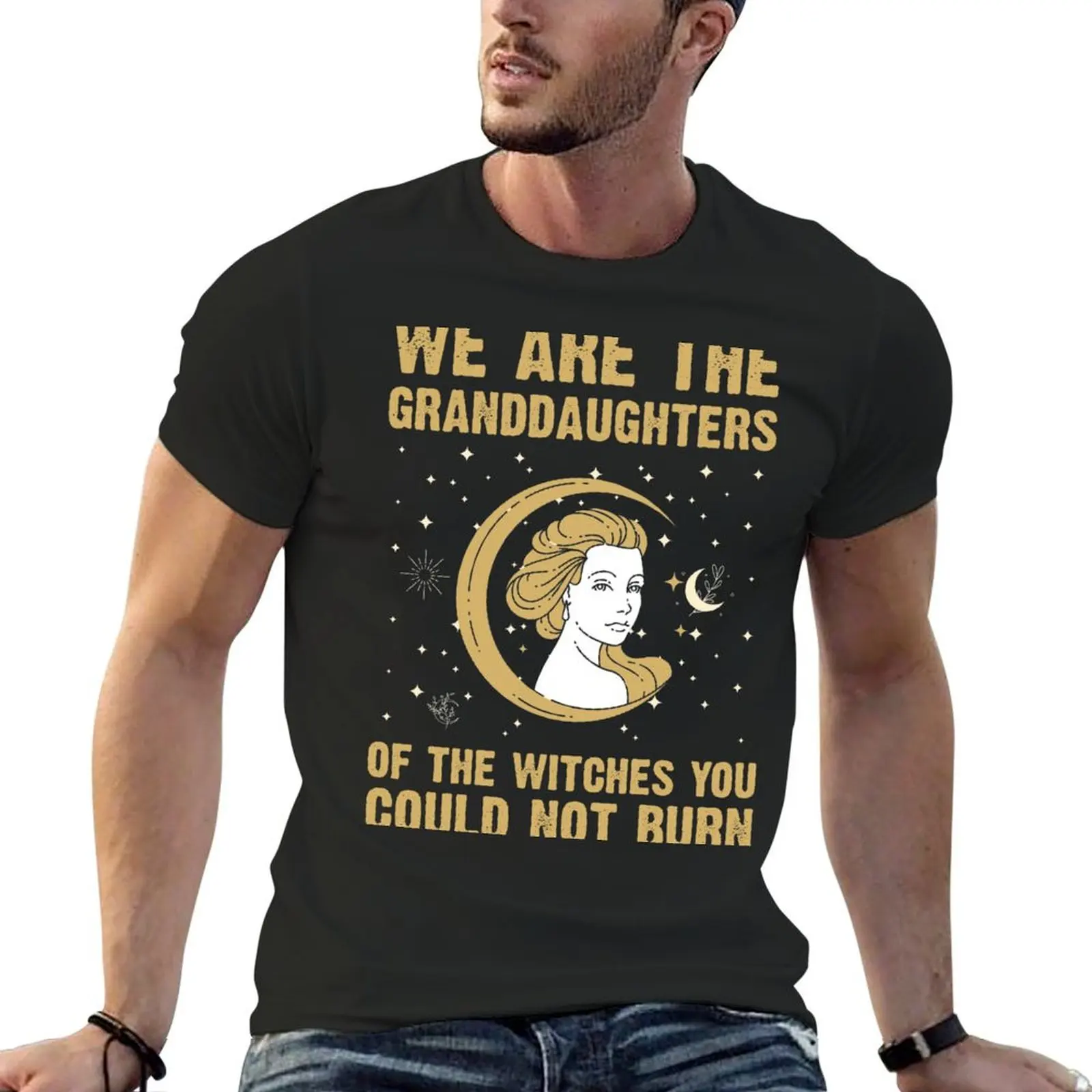 We Are the Granddaughters of the Witches You Could Not Burn T-Shirt essential t shirt shirts graphic tee t shirts for men cotton
We Are the Granddaughters of the Witches You Could Not Burn T-Shirt essential t shirt shirts graphic tee t shirts for men cotton