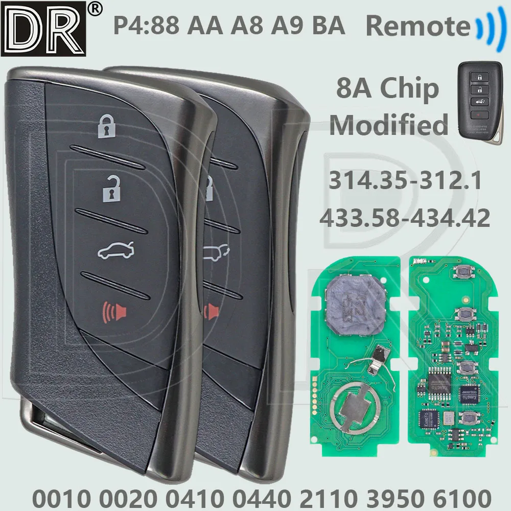 DR 8A Chip 314 433MHz Board:0010 0020 0410 0440 2110 3950 6100 Car Remote Key For Lexus ES LC LS RX GS IS LX GX NX UX 2012+
DR 8A Chip 314 433MHz Board:0010 0020 0410 0440 2110 3950 6100 Car Remote Key For Lexus ES LC LS RX GS IS LX GX NX UX 2012+