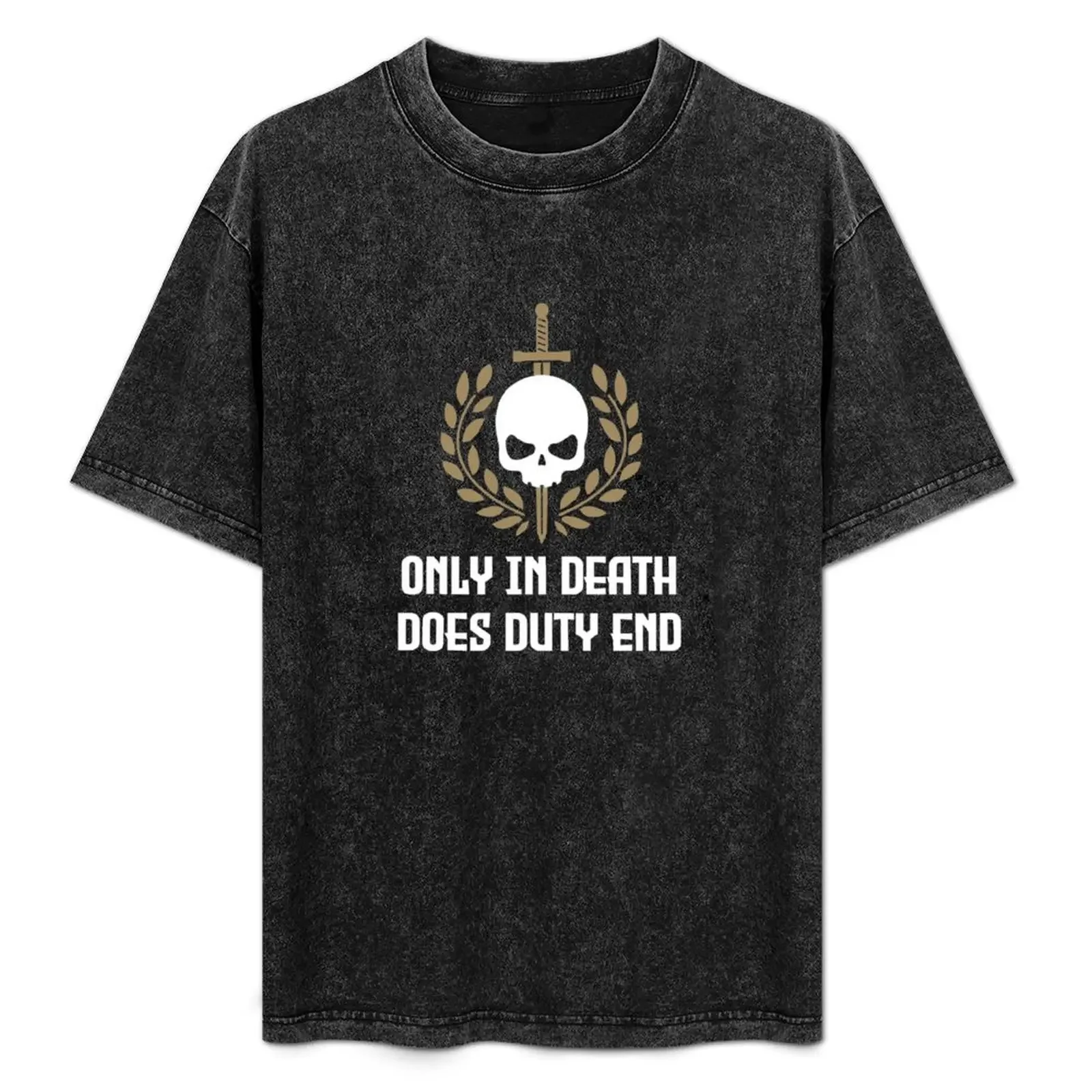 Only in death does duty end T-Shirt kawaii clothes Louboutins affliction shirts Short sleeve tee men
Only in death does duty end T-Shirt kawaii clothes Louboutins affliction shirts Short sleeve tee men