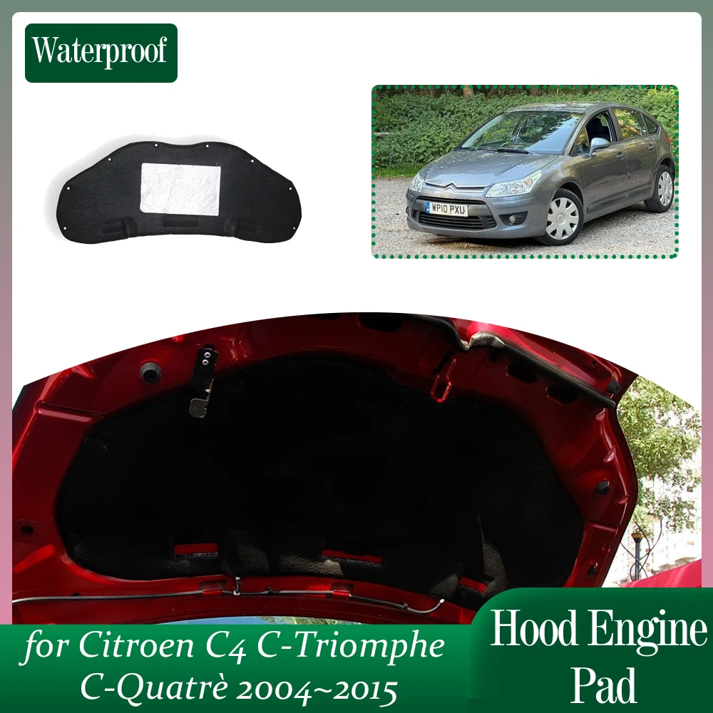 Car Hood Insulation Pad for Citroen C4 B5 C-Triomphe C-Quatrè 2004~2015 Soundproof Heat Cotton Engine Cover Mat Part Accessories
Car Hood Insulation Pad for Citroen C4 B5 C-Triomphe C-Quatrè 2004~2015 Soundproof Heat Cotton Engine Cover Mat Part Accessories