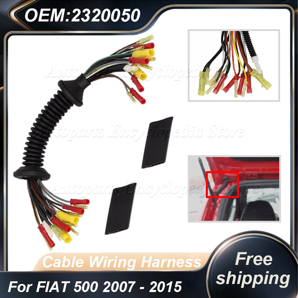 51277102 Новый для Fiat 500 2007-2015 V25-83-0001 Автомобильный жгут проводов задней двери, ткацкий станок задней двери 503020 51798181 2320050
51277102 Новый для Fiat 500 2007-2015 V25-83-0001 Автомобильный жгут проводов задней двери, ткацкий станок задней двери 503020 51798181 2320050