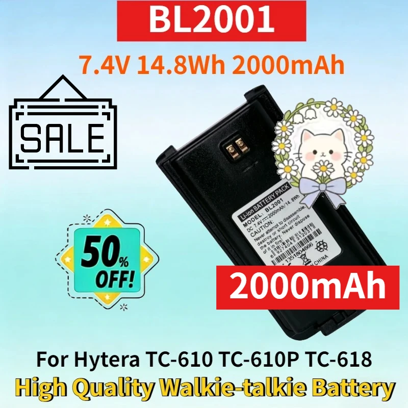BL2001 7.4V 14.8Wh 2Ah Rechargeable Battery for Hytera TC-610 TC-610P TC-618 TC-620 TC-626 High Quality Walkie-talkie Battery
BL2001 7.4V 14.8Wh 2Ah Rechargeable Battery for Hytera TC-610 TC-610P TC-618 TC-620 TC-626 High Quality Walkie-talkie Battery