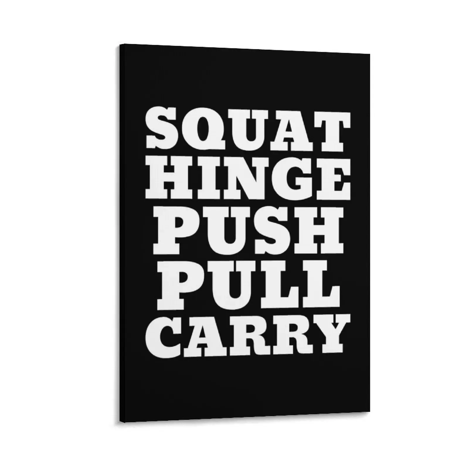 Squat, Hinge, Push, Pull, Carry Canvas Painting wall art home decor Wall decoration frame
Squat, Hinge, Push, Pull, Carry Canvas Painting wall art home decor Wall decoration frame