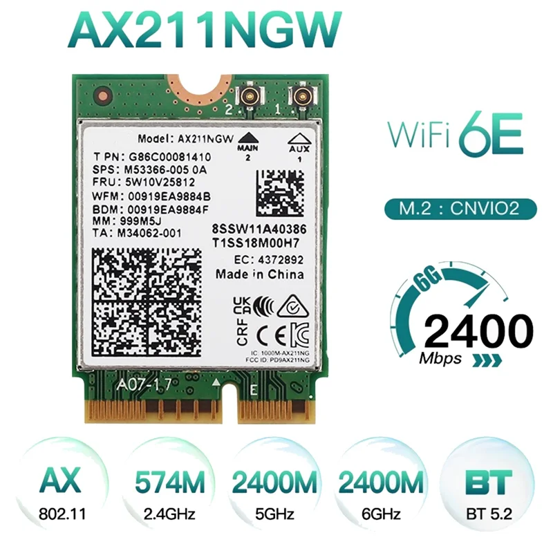 A44TAX211NGW WiFi 6E M.2 Key E CNVio2 Dual Band 2.4Ghz/5Ghz Wireless Network Card 802.11Ac Bluetooth 5.2 Adapter
A44TAX211NGW WiFi 6E M.2 Key E CNVio2 Dual Band 2.4Ghz/5Ghz Wireless Network Card 802.11Ac Bluetooth 5.2 Adapter