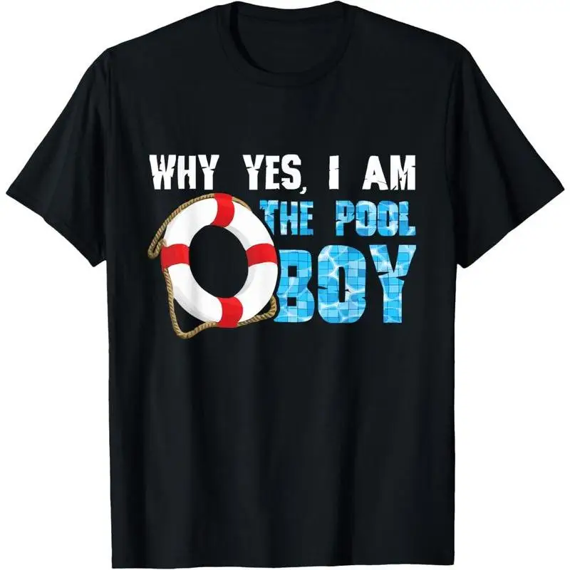 Funny Pool Boy T-shirt Why Yes I Am The Pool Boy Humor Print Summer Casual Graphic Tee Swimming Pool Holiday Gift
Funny Pool Boy T-shirt Why Yes I Am The Pool Boy Humor Print Summer Casual Graphic Tee Swimming Pool Holiday Gift