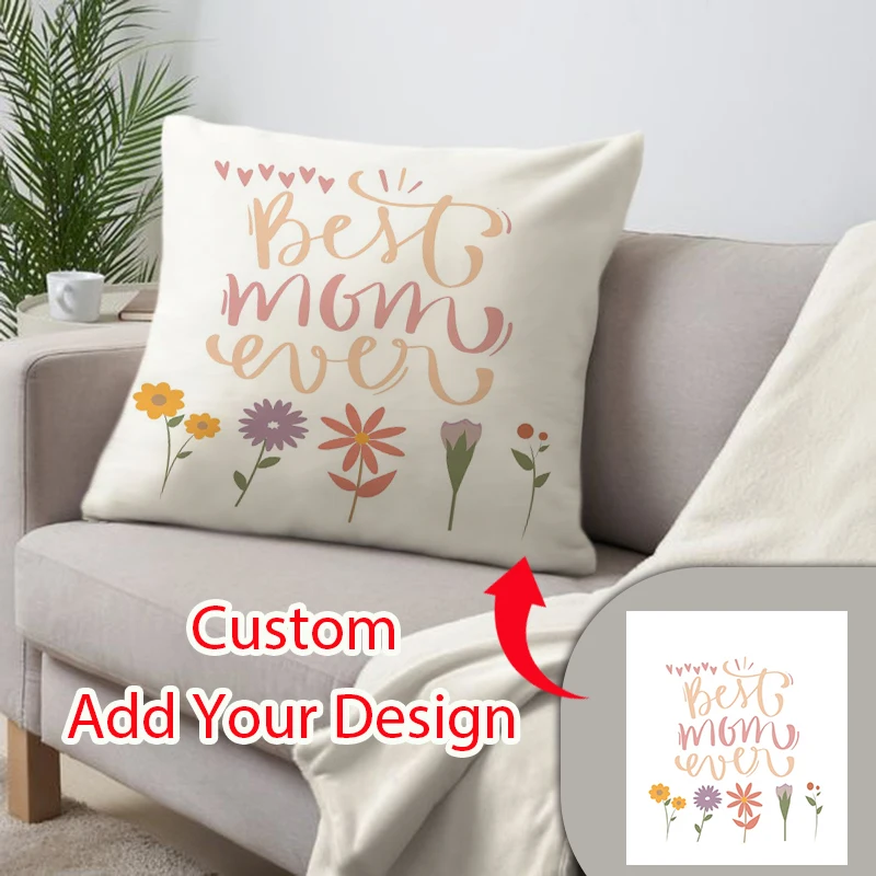 custom pillowcase gift for mom cushion cover for party decoration home and decoration mothers day decorations Pillow Cover
custom pillowcase gift for mom cushion cover for party decoration home and decoration mothers day decorations Pillow Cover