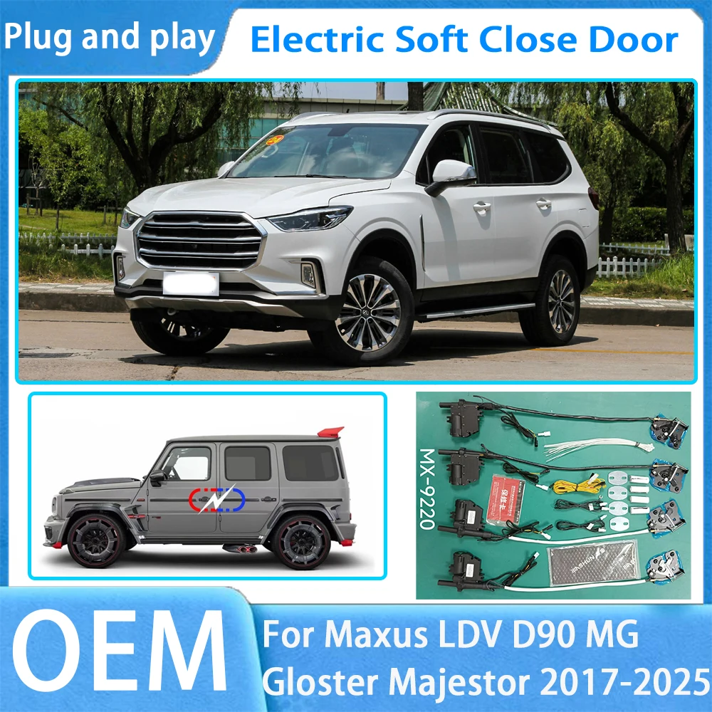 for Maxus LDV D90 MG Gloster Majestor OEM Car Soft Close Door System Automatic Electric Auto Pull Power Latch Power Closing
for Maxus LDV D90 MG Gloster Majestor OEM Car Soft Close Door System Automatic Electric Auto Pull Power Latch Power Closing