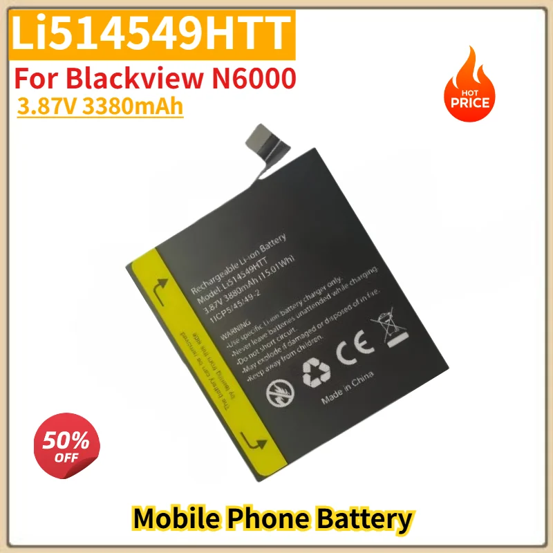 Li514549HTT High Quality Phone Battery 3.87V 3380mAh for Blackview N6000 Brand New Replacement Battery
Li514549HTT High Quality Phone Battery 3.87V 3380mAh for Blackview N6000 Brand New Replacement Battery