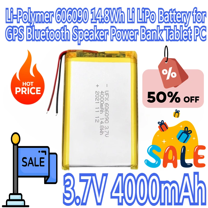 3.7V 4000mAh Li-Polymer 606090 14.8Wh Li LiPo Battery for GPS Bluetooth Speaker Power Bank Tablet PC
3.7V 4000mAh Li-Polymer 606090 14.8Wh Li LiPo Battery for GPS Bluetooth Speaker Power Bank Tablet PC