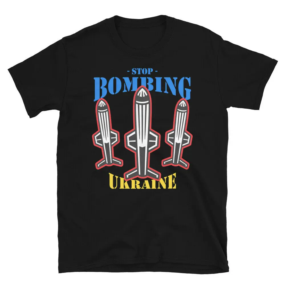 Stop Bombing Ukraine T-Shirt. Men's 100% Cotton Short Sleeve O-Neck Casual T-shirts Loose Top Size S-3XL
Stop Bombing Ukraine T-Shirt. Men's 100% Cotton Short Sleeve O-Neck Casual T-shirts Loose Top Size S-3XL
