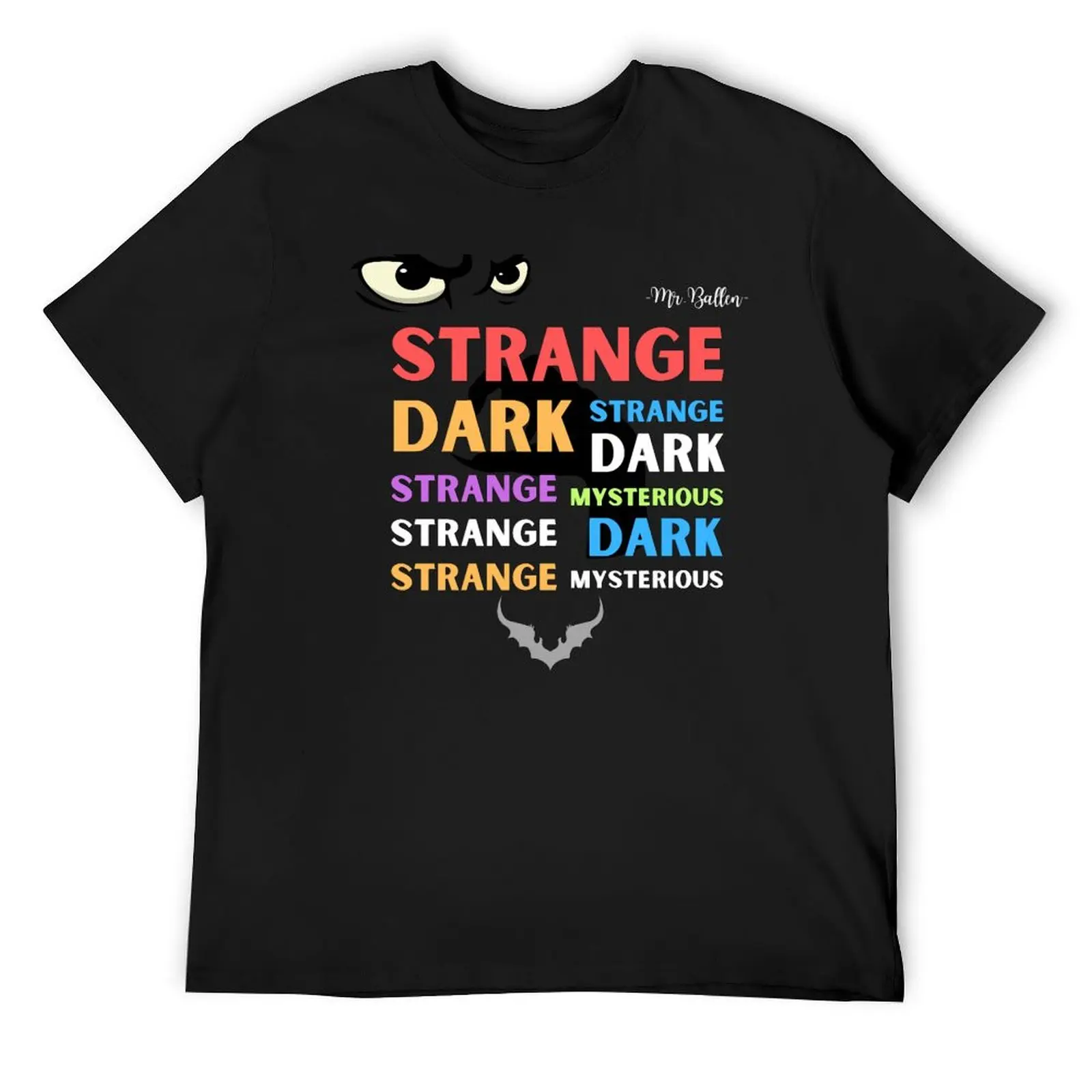 Mr. Ballen Podcast Strange, Dark, _amp_ Mysterious - Merchandise 7 T-Shirt anime figures graphic t shirts mens white t shirts
Mr. Ballen Podcast Strange, Dark, _amp_ Mysterious - Merchandise 7 T-Shirt anime figures graphic t shirts mens white t shirts