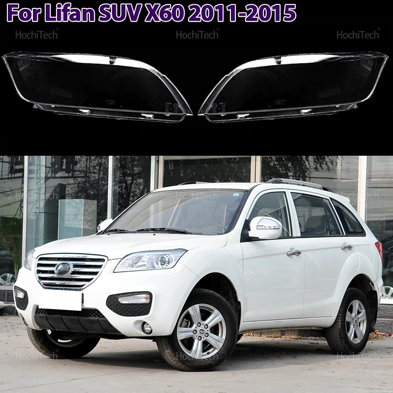 Headlight Cover for Lifan SUV X60 2011 2012 2013 2014 2015 Car Headlamp Shade Headlight Clear Lens Shell Cover
Headlight Cover for Lifan SUV X60 2011 2012 2013 2014 2015 Car Headlamp Shade Headlight Clear Lens Shell Cover
