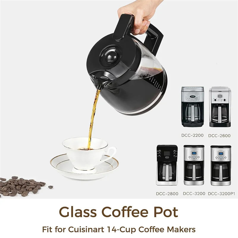 AT43-Coffee Pot Replacement 14 Cup For DCC-3200, DCC-3200P1, DCC-2200, DCC-2600, DCC-2800, Heat-Resistant, Easy-Pour Spout
AT43-Coffee Pot Replacement 14 Cup For DCC-3200, DCC-3200P1, DCC-2200, DCC-2600, DCC-2800, Heat-Resistant, Easy-Pour Spout