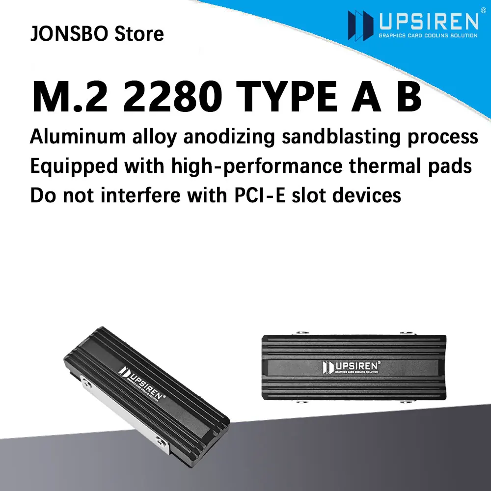 UPSIREN M.2 2280 TYPE A B SSD Aluminum Alloy Heat Sink SSD Cooling Jacket Solid State Drive Heat Dissipation
UPSIREN M.2 2280 TYPE A B SSD Aluminum Alloy Heat Sink SSD Cooling Jacket Solid State Drive Heat Dissipation