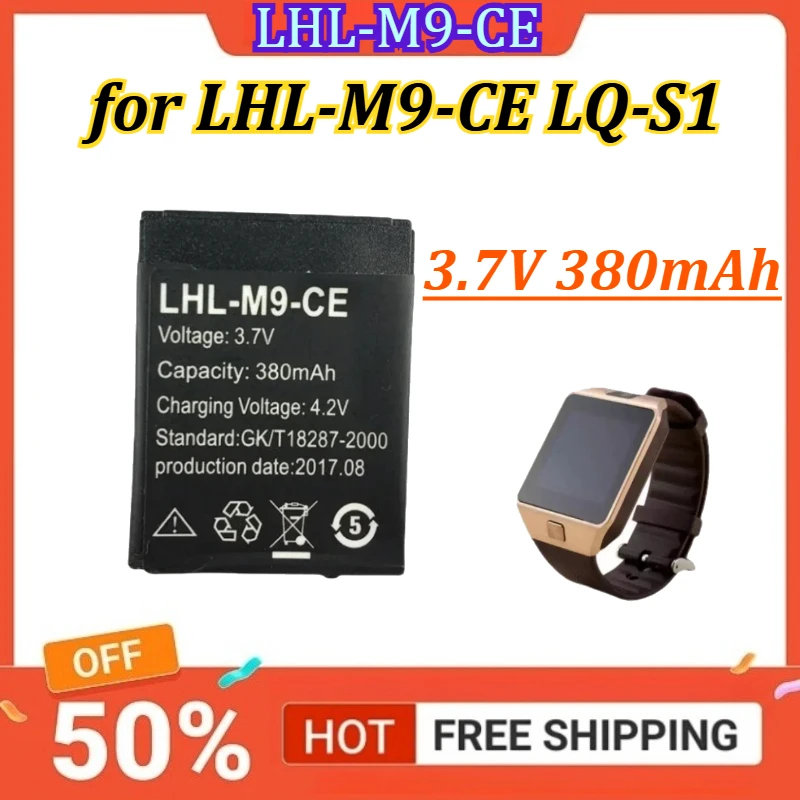 LHL-M9-CE 3.7V 380mAh Smart Watch Battery for LHL-M9-CE LQ-S1 Battery
LHL-M9-CE 3.7V 380mAh Smart Watch Battery for LHL-M9-CE LQ-S1 Battery