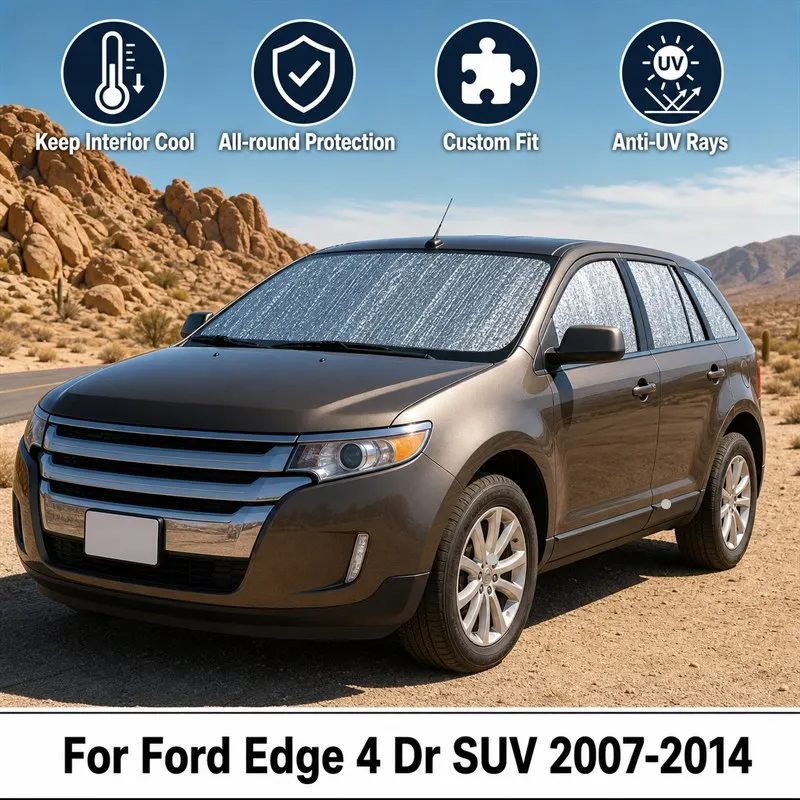 For Ford Edge 4 Dr SUV 2007-2014 Full Set Car Window Sunshades UV Block Privacy Heat Insulated Foldable Car Curtain
For Ford Edge 4 Dr SUV 2007-2014 Full Set Car Window Sunshades UV Block Privacy Heat Insulated Foldable Car Curtain