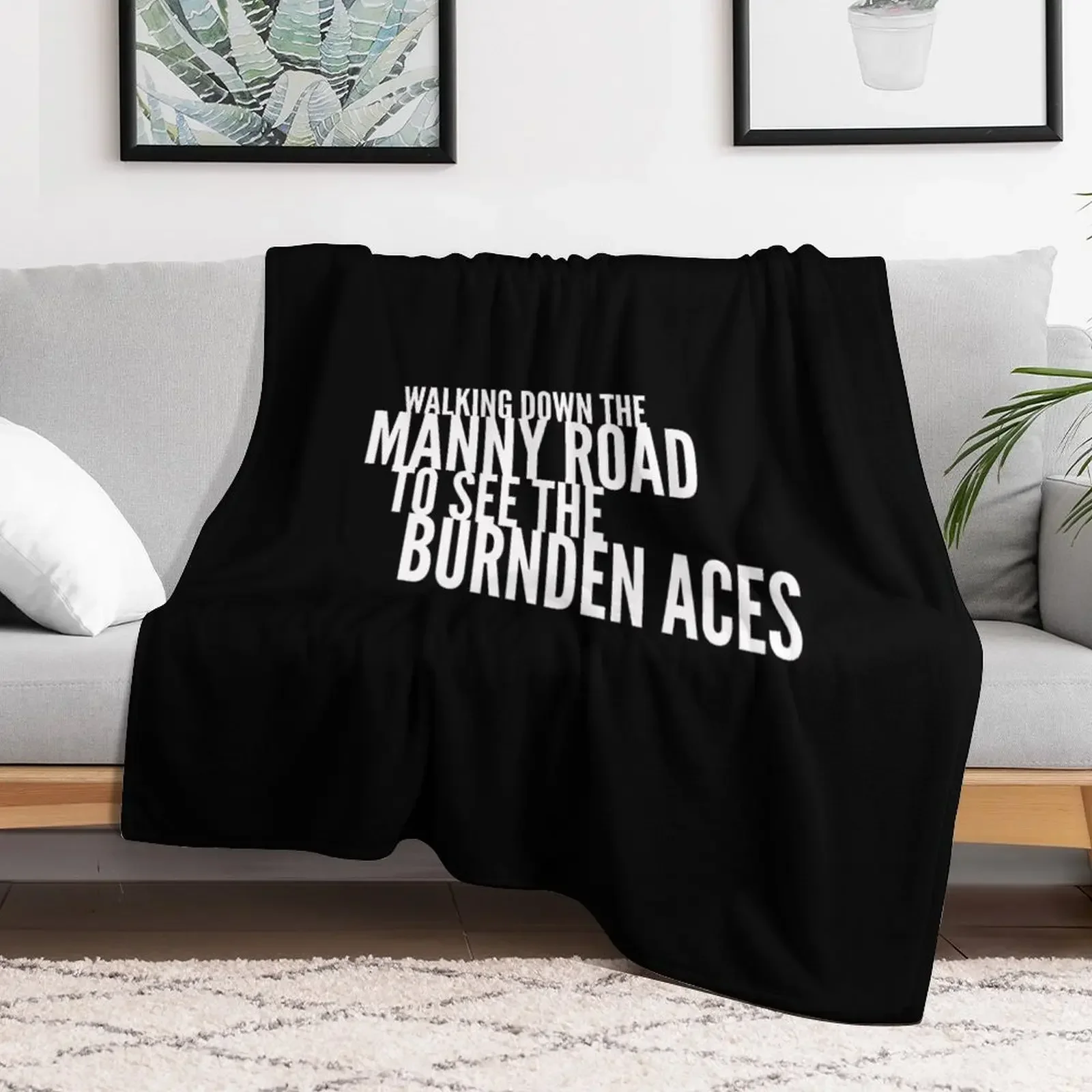 Walking Down The Manny Road To See The Burnden Aces Bolton Wanderers Song Chant Throw Blanket for sofa Sofa Throw Plaid Blankets
Walking Down The Manny Road To See The Burnden Aces Bolton Wanderers Song Chant Throw Blanket for sofa Sofa Throw Plaid Blankets