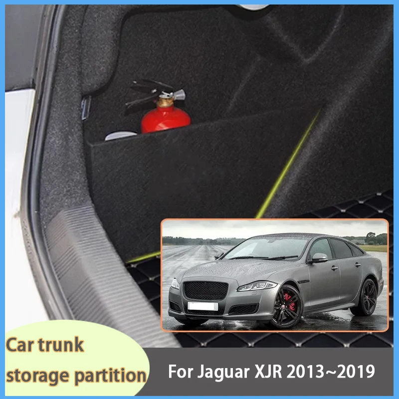 For Jaguar XJR 2013~2019 2018 17 Car Organizer Thickening Trunk Side Partition Trunk Interior Storage Box Parts
For Jaguar XJR 2013~2019 2018 17 Car Organizer Thickening Trunk Side Partition Trunk Interior Storage Box Parts
