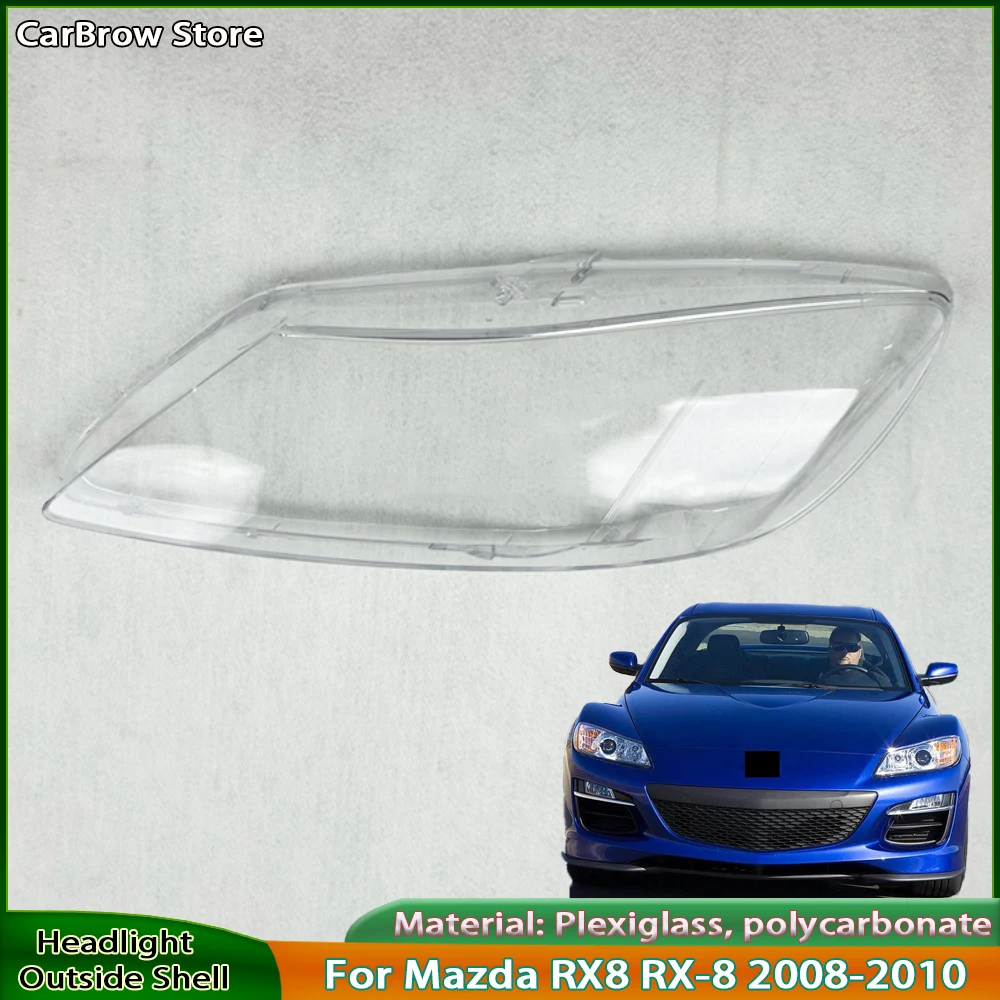 For Mazda RX8 RX-8 2008 2009 2010 Car Accessories Headlight Housing Shell Lamp Shade Lens Transparent Headlamp Cover Plexiglass
For Mazda RX8 RX-8 2008 2009 2010 Car Accessories Headlight Housing Shell Lamp Shade Lens Transparent Headlamp Cover Plexiglass