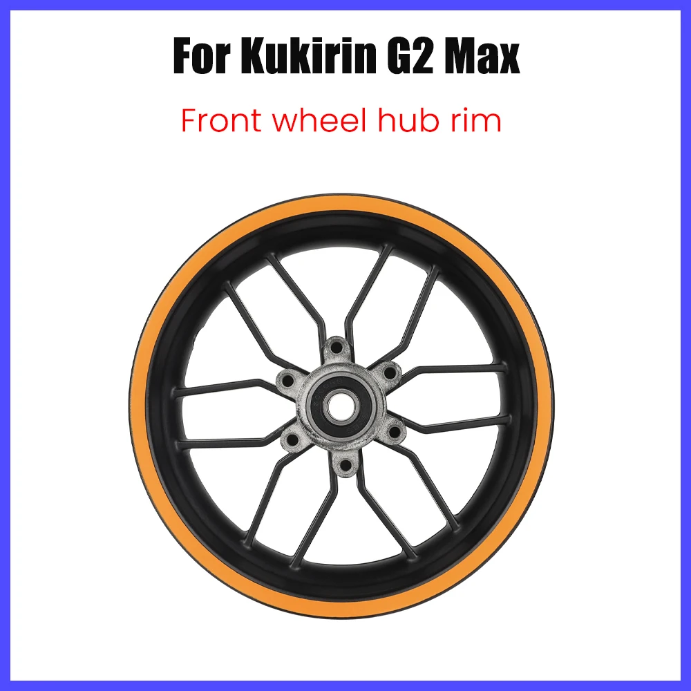 Front Wheel Hub for Kukirin G2 MAX Electric Scooter Disc Brake Aluminum Tire Rim Accessories Replacement Parts
Front Wheel Hub for Kukirin G2 MAX Electric Scooter Disc Brake Aluminum Tire Rim Accessories Replacement Parts