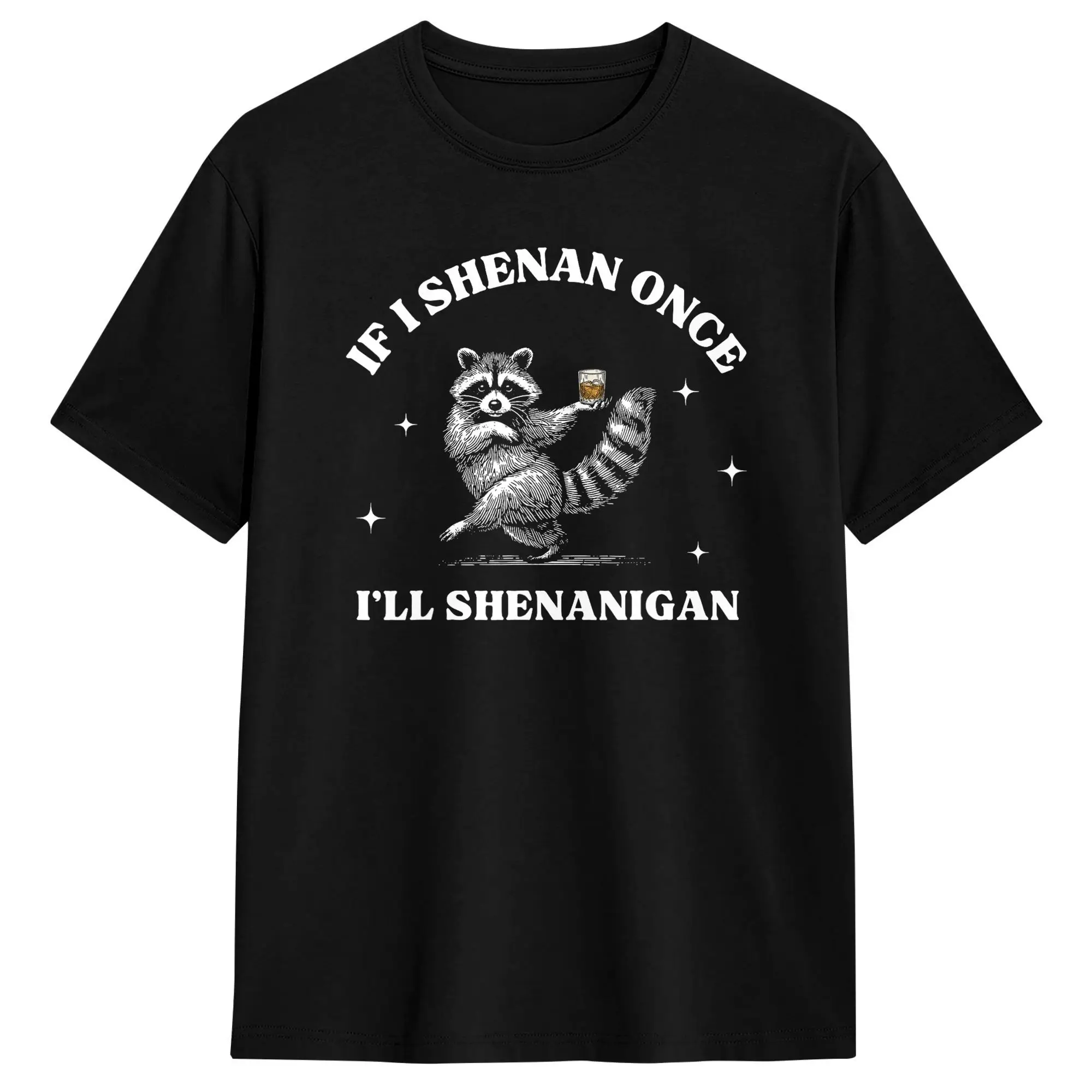 Streetwear T Shirt If I Shenan Once I’ll Shenanigan Raccoon Cotton T-Shirts Novelty Tshirt for Men Summer Short Sleeve Top Tees
Streetwear T Shirt If I Shenan Once I’ll Shenanigan Raccoon Cotton T-Shirts Novelty Tshirt for Men Summer Short Sleeve Top Tees