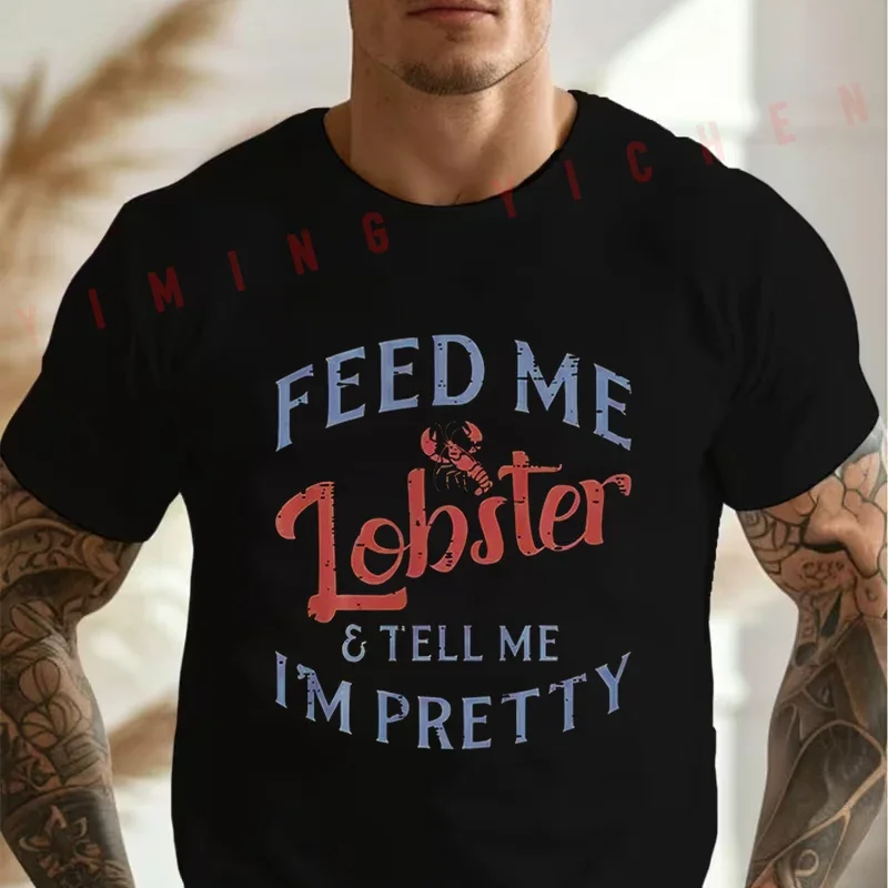 Men's Funny Feed Me Lobster And Tell Me I'M Pretty Seafood Lover Moto Cotton T-Shirt Summer Casual O-neck Short Sleeve Tops Tee
Men's Funny Feed Me Lobster And Tell Me I'M Pretty Seafood Lover Moto Cotton T-Shirt Summer Casual O-neck Short Sleeve Tops Tee
