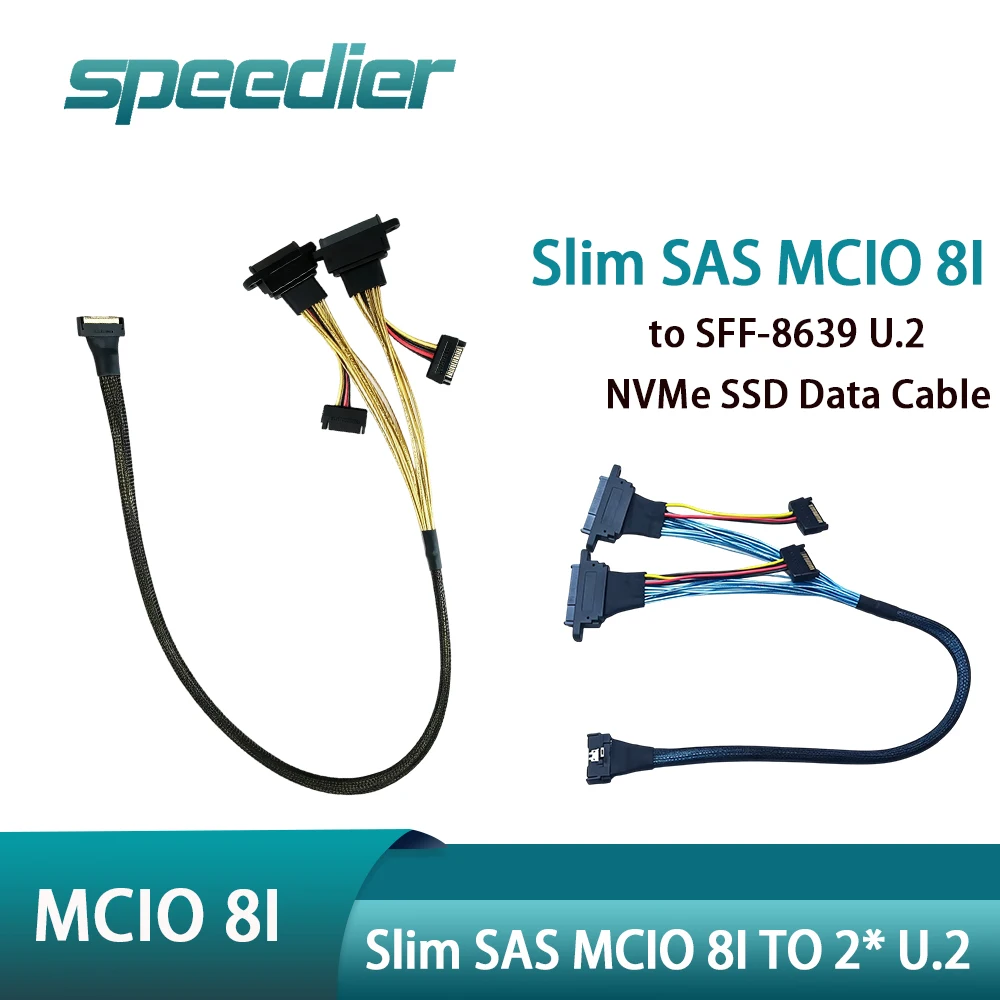 Slim SAS MCIO 8i 8X 74Pin to Dual U.2 (SFF-8639) NVMe SSD Cable ,PCIe 4.0/3.0 High Speed Data Transfer Cable for U.2 SSD
Slim SAS MCIO 8i 8X 74Pin to Dual U.2 (SFF-8639) NVMe SSD Cable ,PCIe 4.0/3.0 High Speed Data Transfer Cable for U.2 SSD