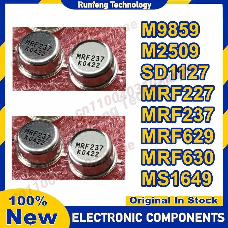 10PCS M9859 M2509 SD1127 MRF227 MRF237 MRF629 MRF630 MS1649 New Original in stock
10PCS M9859 M2509 SD1127 MRF227 MRF237 MRF629 MRF630 MS1649 New Original in stock