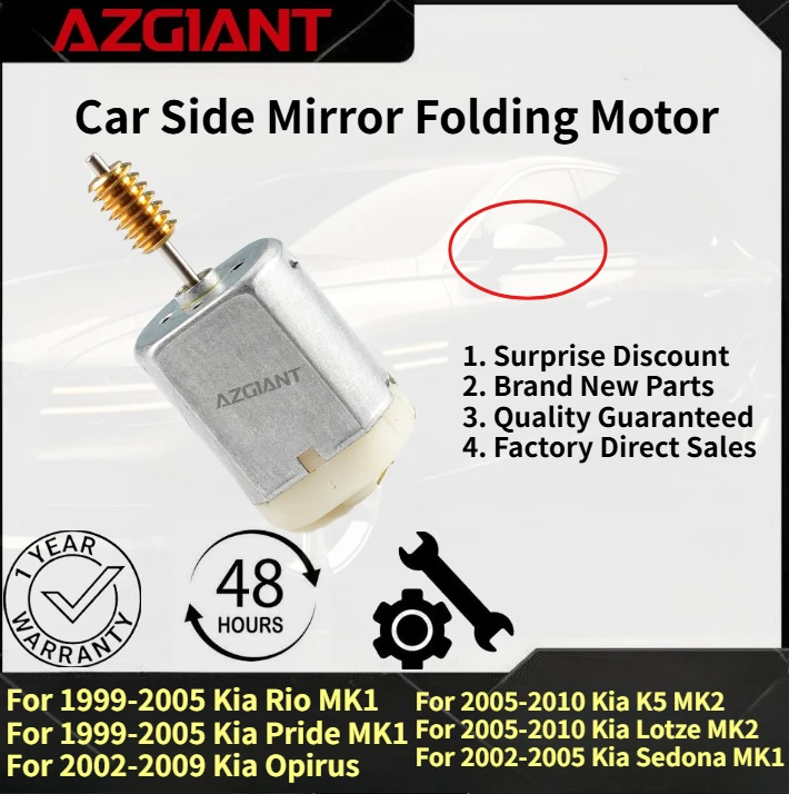 For 1999-2005 Kia Rio MK1/Pride/Optima MK2 2005-2010/Lotze/K5 AZGIANT Car Side Mirror Folding Motor New replacement parts OEM
For 1999-2005 Kia Rio MK1/Pride/Optima MK2 2005-2010/Lotze/K5 AZGIANT Car Side Mirror Folding Motor New replacement parts OEM