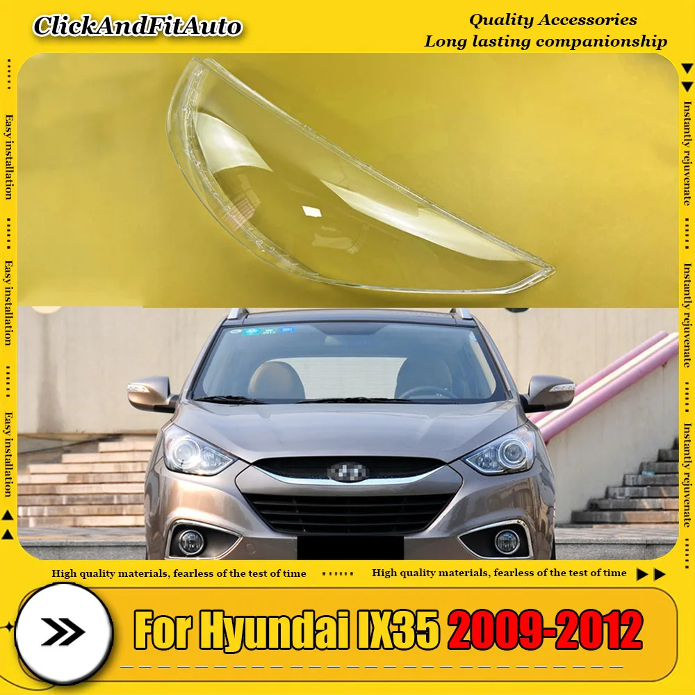 Headlight Cover Headlamp Shell Transparent Plastic Lampshade Plexiglass Replace Original Lens For Hyundai IX35 2009-2012
Headlight Cover Headlamp Shell Transparent Plastic Lampshade Plexiglass Replace Original Lens For Hyundai IX35 2009-2012