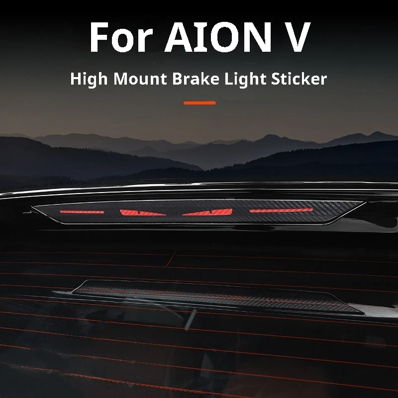 For AION V Rear Brake Light Sticker High Mount Brake Light Warning Lamp Exterior Decorative Sticker Accessories
For AION V Rear Brake Light Sticker High Mount Brake Light Warning Lamp Exterior Decorative Sticker Accessories