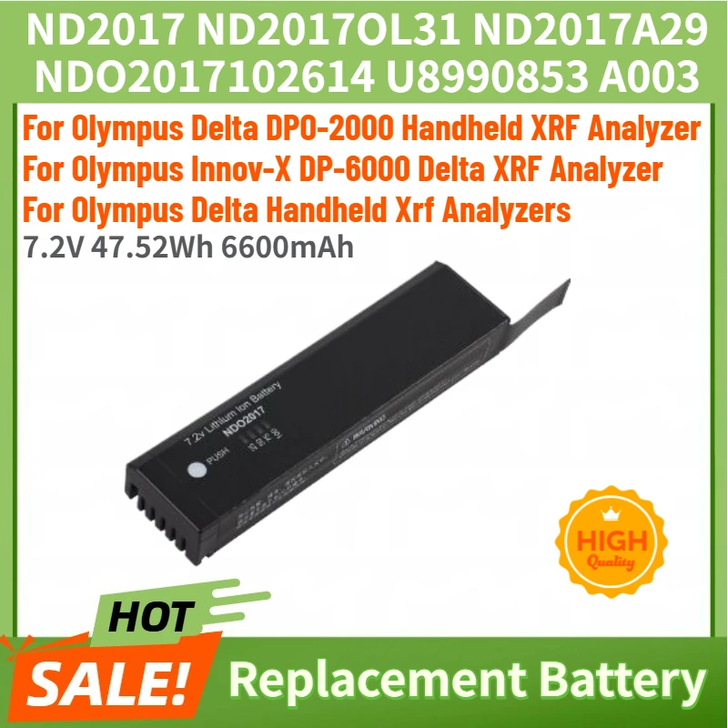 NDO2017 High Quality Replacement Battery 7.2V 6600mAh For Olympus Delta Handheld Xrf Analyzers 102614 U8990853 A003 Brand New
NDO2017 High Quality Replacement Battery 7.2V 6600mAh For Olympus Delta Handheld Xrf Analyzers 102614 U8990853 A003 Brand New