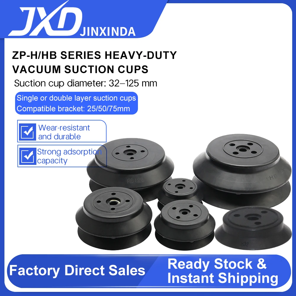 JXD ZP-HB /H Series ZP-32/40/50/63/80/100/125HB/H Silicone Pneumatic Vacuum Suction Cup
JXD ZP-HB /H Series ZP-32/40/50/63/80/100/125HB/H Silicone Pneumatic Vacuum Suction Cup