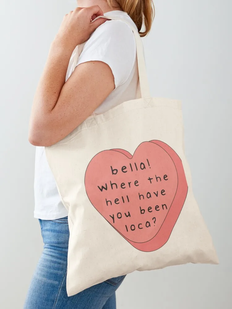 Bella! where the hell have you been loca! candy heart Tote Bag shopper bag women canvas Shopper handbag shopper bags canvas bags
Bella! where the hell have you been loca! candy heart Tote Bag shopper bag women canvas Shopper handbag shopper bags canvas bags