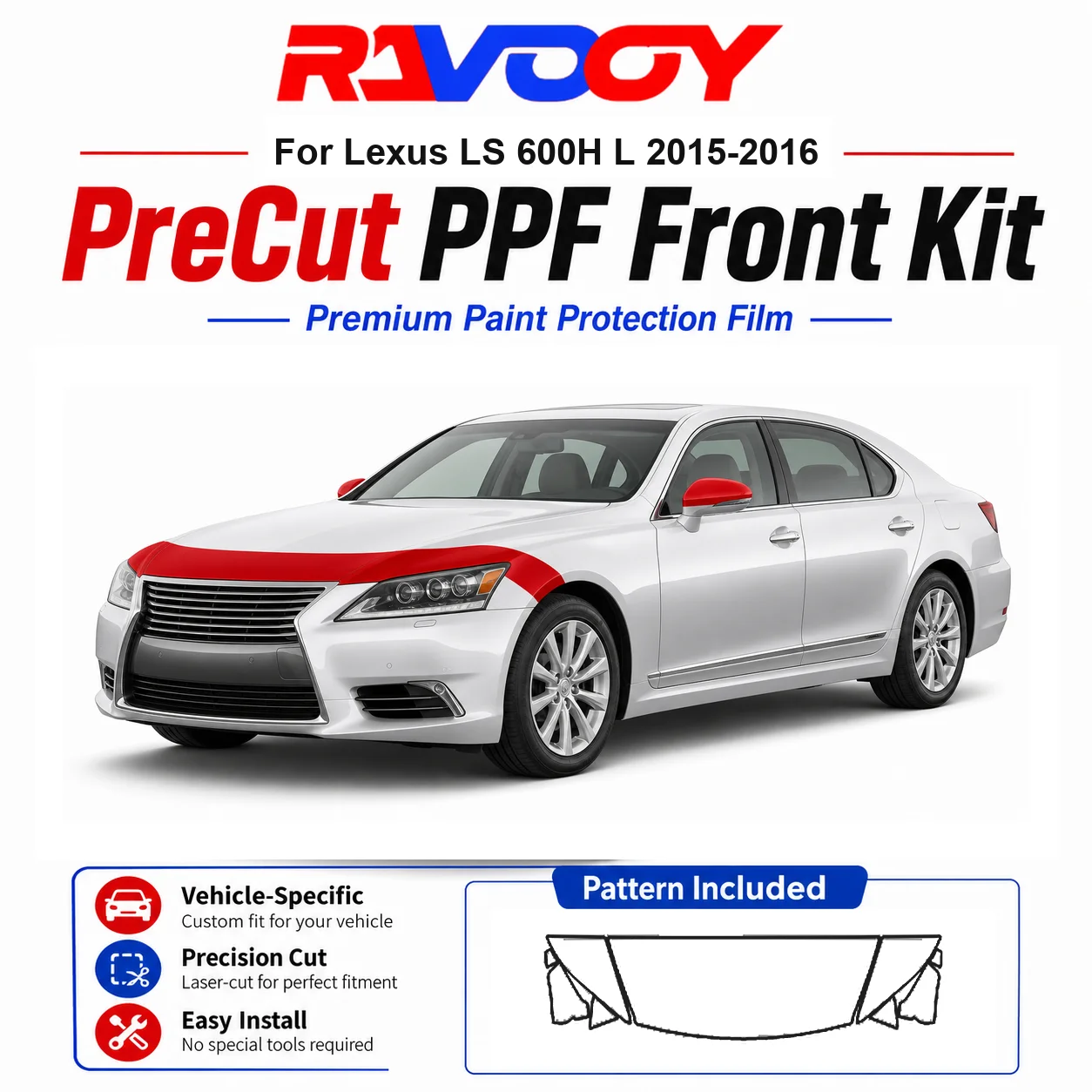 8.5mil TPU Precut PPF Kit For Lexus LS 600H L 2015-2016 - Hood, Fenders & Mirror Set - Self-Healing Clear Bra Film
8.5mil TPU Precut PPF Kit For Lexus LS 600H L 2015-2016 - Hood, Fenders & Mirror Set - Self-Healing Clear Bra Film