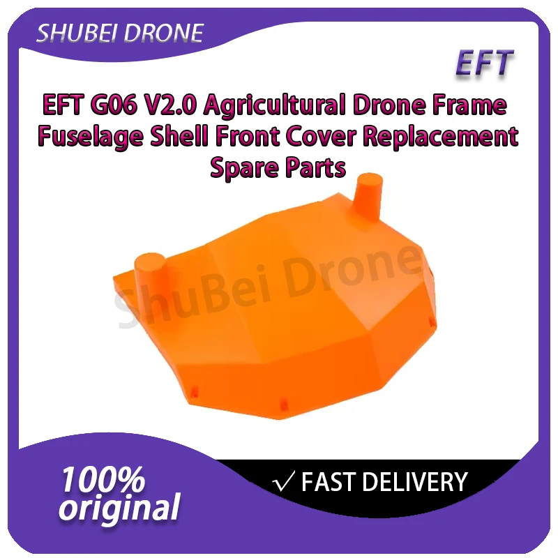Запасные части для сельскохозяйственного дрона EFT G06 V2.0: передняя крышка корпуса, фюзеляж, рама, аксессуары для БПЛА серии EFT G06
Запасные части для сельскохозяйственного дрона EFT G06 V2.0: передняя крышка корпуса, фюзеляж, рама, аксессуары для БПЛА серии EFT G06
