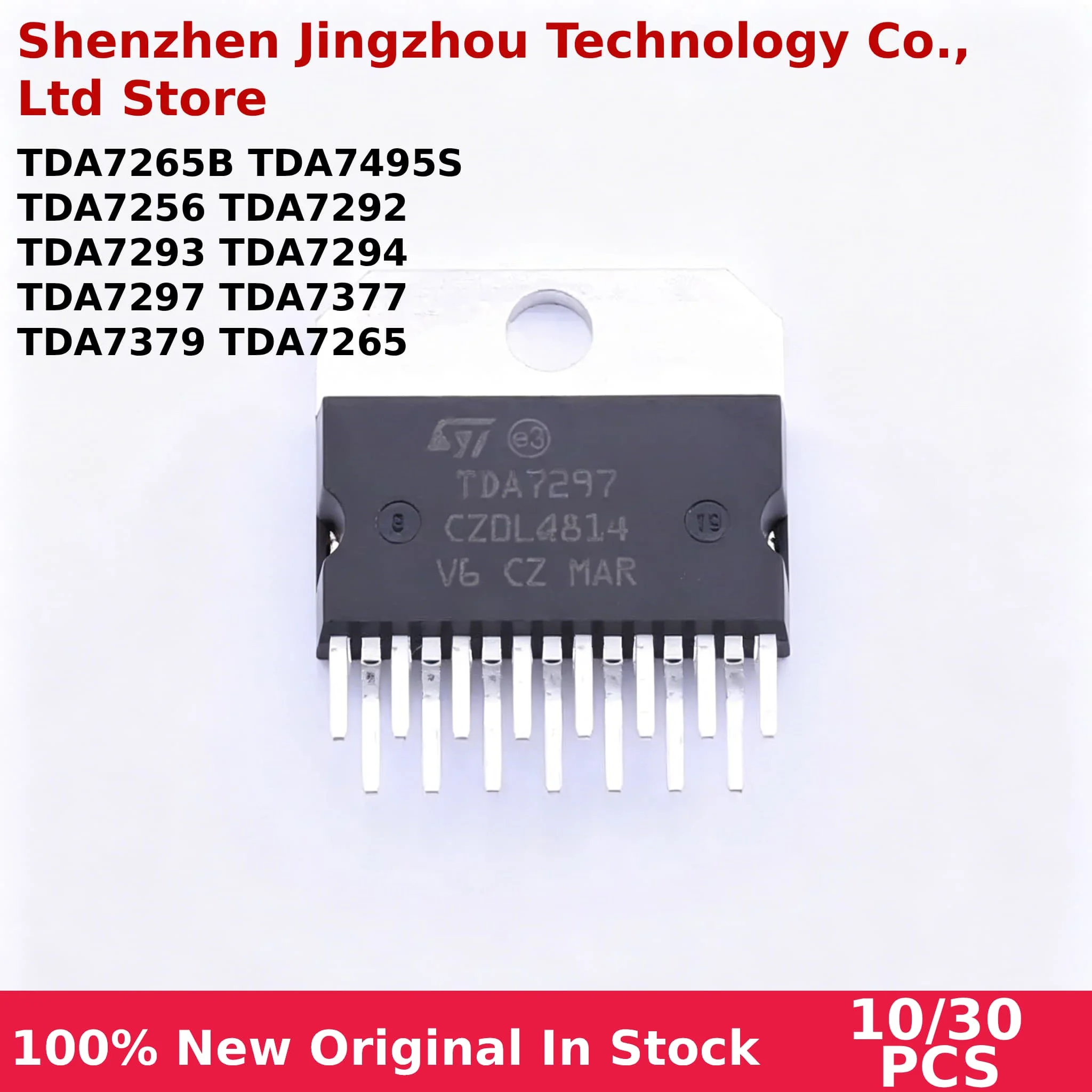 100% New 10/30Pcs TDA7256 TDA7292 TDA7293 TDA7294 TDA7297 TDA7377 TDA7379 TDA7265 TDA7265B TDA7495S Chipset
100% New 10/30Pcs TDA7256 TDA7292 TDA7293 TDA7294 TDA7297 TDA7377 TDA7379 TDA7265 TDA7265B TDA7495S Chipset