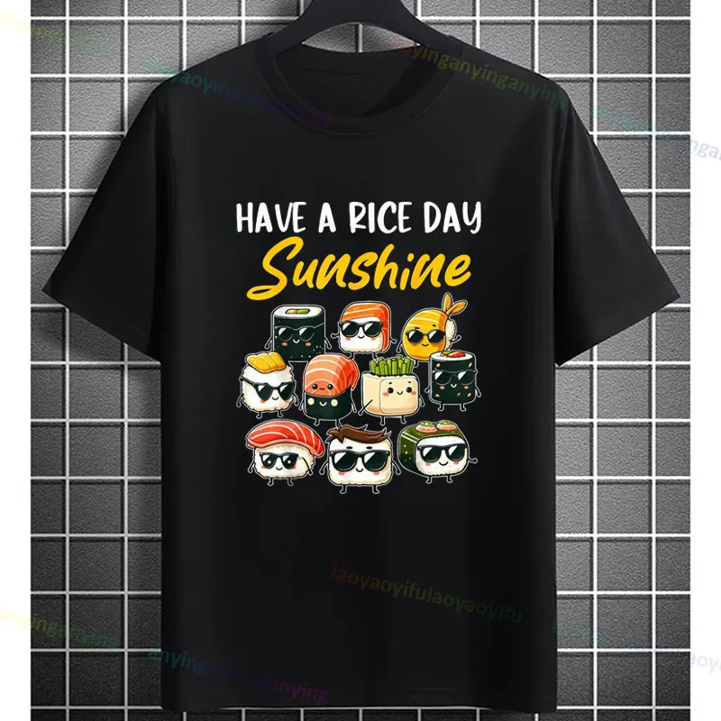 Funny "Have A Rice Day Sunshine" Sushi Lover Graphic T-Shirt Pure Cotton Short-sleeve Casual Tee for Family & Friends Gift
Funny "Have A Rice Day Sunshine" Sushi Lover Graphic T-Shirt Pure Cotton Short-sleeve Casual Tee for Family & Friends Gift