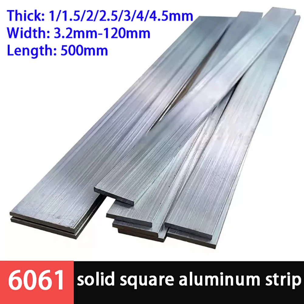 1Pc 6061 L=500mm Aluminum Alloy Flat Bar Solid Metal Strip Industrial DIY Model Hardware Parts Thick 1mm-4.5mm Width 3.2mm-120mm
1Pc 6061 L=500mm Aluminum Alloy Flat Bar Solid Metal Strip Industrial DIY Model Hardware Parts Thick 1mm-4.5mm Width 3.2mm-120mm