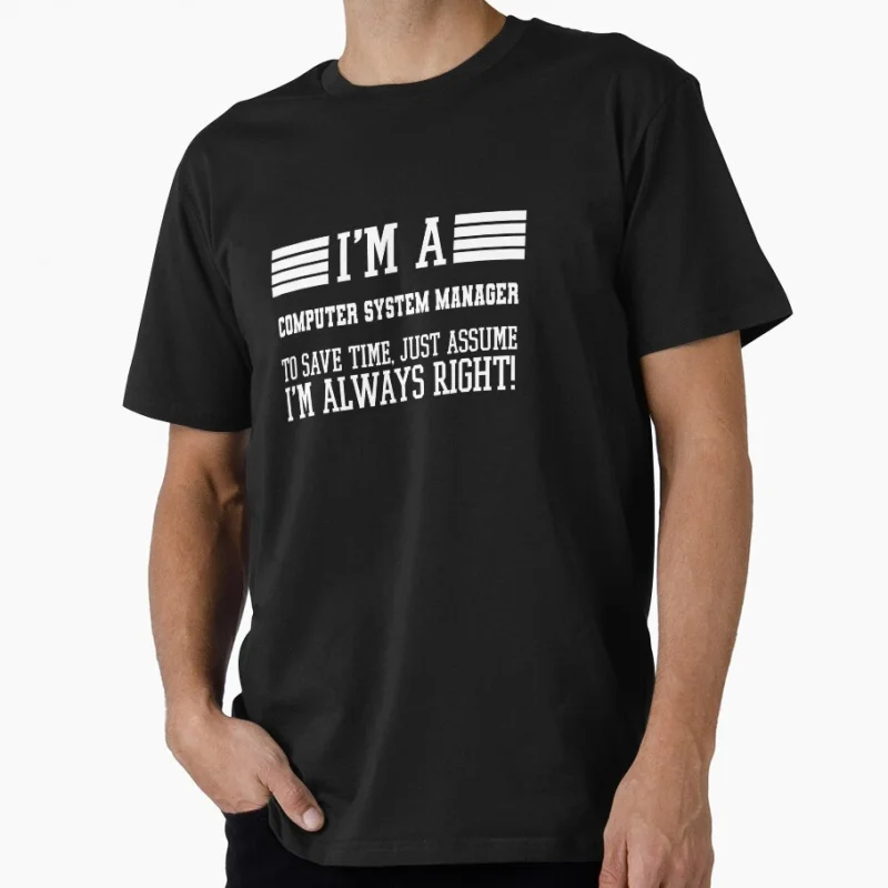 Funny Coworker Boss System Admin Gift t shirt for Programmer Software Developer Graphic Clothes All size tee S-6XL
Funny Coworker Boss System Admin Gift t shirt for Programmer Software Developer Graphic Clothes All size tee S-6XL