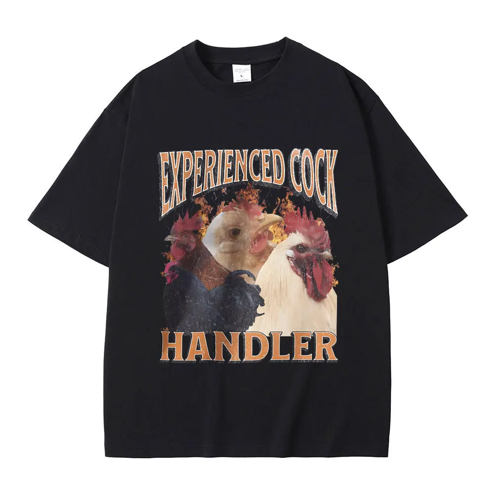 Funny Experienced Cock Handler Graphic T-shirt Men Women Fashion Oversized Streetwear Male Casual Soft Cotton Short Sleeve Tees
Funny Experienced Cock Handler Graphic T-shirt Men Women Fashion Oversized Streetwear Male Casual Soft Cotton Short Sleeve Tees