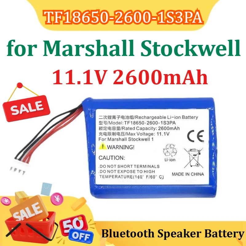11.1V 2600mAh TF18650-2600-1S3PA for Marshall Stockwell Bluetooth Speaker Battery
11.1V 2600mAh TF18650-2600-1S3PA for Marshall Stockwell Bluetooth Speaker Battery