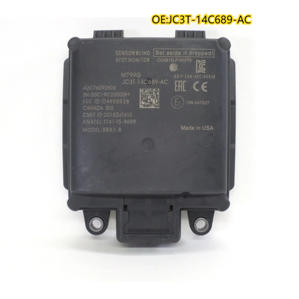 High quality New For JC3T-14C689-AC Suitable for Ford F150 F250SD sensor blind spot monitor alarm radar unit
High quality New For JC3T-14C689-AC Suitable for Ford F150 F250SD sensor blind spot monitor alarm radar unit