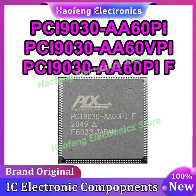PCI9030-AA60PI PCI9030-AA60VPI PCI9030-AA60PI F PCI9030-AA60PIF PCI9030-AA60PI QFP176 Чипсет IC Новый на складе
PCI9030-AA60PI PCI9030-AA60VPI PCI9030-AA60PI F PCI9030-AA60PIF PCI9030-AA60PI QFP176 Чипсет IC Новый на складе